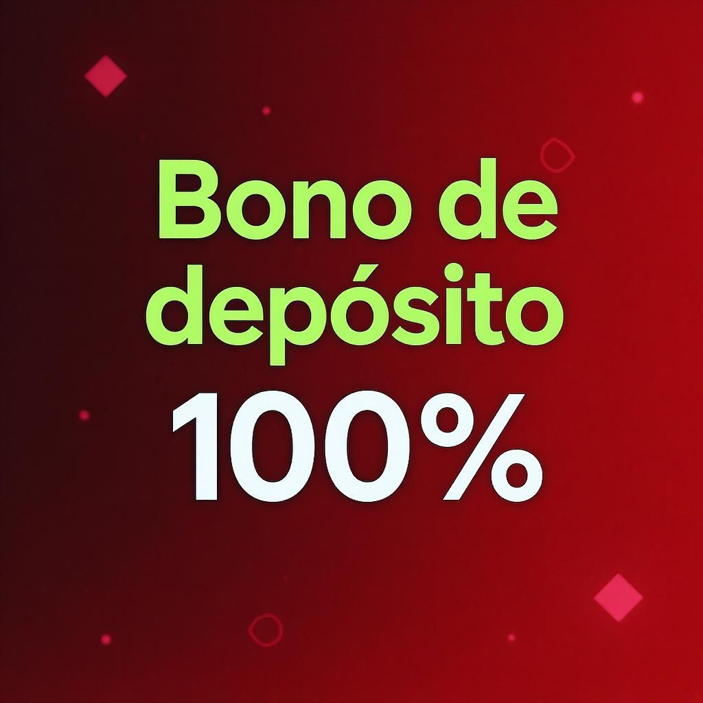 Bono de depósito 100%